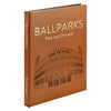 Ballparks Past and Present Coffee Table Book